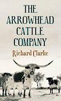 The Arrowhead Cattle Company (Large Print)