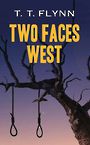 Two Faces West (Large Print)