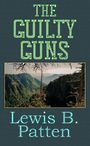 The Guilty Guns (Large Print)