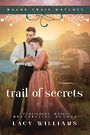 Trail of Secrets: Wagon Train Matches (Large Print)