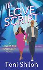 The Love Script: A Love in the Spotlight Novel (Large Print)