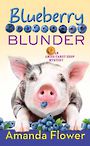 Blueberry Blunder: An Amish Candy Shop Mystery (Large Print)