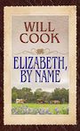 Elizabeth, by Name (Large Print)