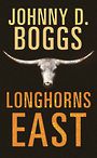 Longhorns East (Large Print)