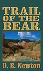 Trail of the Bear (Large Print)