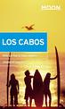 Moon Los Cabos (Eleventh Edition): Including La Paz & Todos Santos