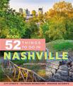 Moon 52 Things to Do in Nashville (First Edition): Local Spots, Outdoor Recreation, Getaways