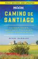 Moon Camino de Santiago (Second Edition): Sacred Sites, Historic Villages, Local Food & Wine