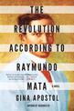 The Revolution According To Raymundo Mata