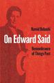 On Edward Said: Remembrance of Things Past