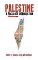 Palestine: A Socialist Introduction: A Socialist Introduction