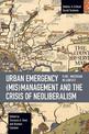 Urban Emergency (Mis)Management and the Crisis of Neoliberalism: Flint, MI in Context