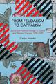 From Feudalism to Capitalism: Social and Political Change in Castile and Western Europe, 1250-1520