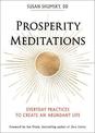 Prosperity Meditations: Everyday Practices to Create an Abundant Life