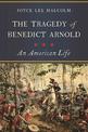 The Tragedy of Benedict Arnold: An American Life