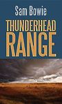 Thunderhead Range (Large Print)