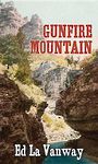 Gunfire Mountain (Large Print)