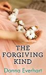 The Forgiving Kind (Large Print)