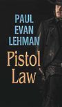 Pistol Law (Large Print)