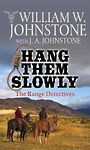 Hang Them Slowly (Large Print)