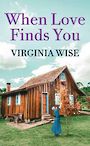 When Love Finds You (Large Print)