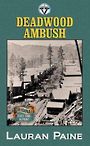 Deadwood Ambush (Large Print)