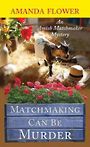 Matchmaking Can Be Murder (Large Print)