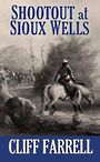 Shootout at Sioux Wells (Large Print)