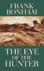 The Eye of the Hunter (Large Print)