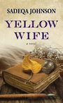 Yellow Wife (Large Print)