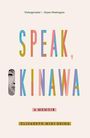 Speak, Okinawa (Large Print)