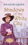 Shadows of the White City (Large Print)
