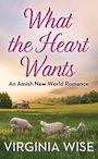 What the Heart Wants (Large Print)