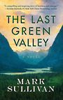 The Last Green Valley (Large Print)