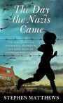 The Day the Nazis Came (Large Print)