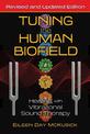 Tuning the Human Biofield: Healing with Vibrational Sound Therapy