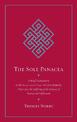 The Sole Panacea: A Brief Commentary on the Seven-Line Prayer to Guru Rinpoche That Cures the Suffering of the Sickness of Karma