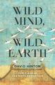 Wild Mind, Wild Earth: Our Place in the Sixth Extinction