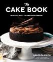 The Cake Book: Beautiful Sweet Treats for Every Craving