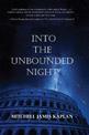 Into the Unbounded Night