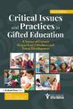 Critical Issues and Practices in Gifted Education: A Survey of Current Research on Giftedness and Talent Development