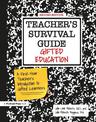 Teacher's Survival Guide: Gifted Education, A First-Year Teacher's Introduction to Gifted Learners