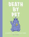 Death by Pet: A Hilariously History of Misguided Pets