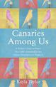 Canaries Among Us: A Mother's Story