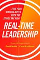 Real-Time Leadership: Find Your Winning Moves When the Stakes Are High