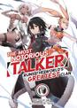 The Most Notorious "Talker" Runs the World's Greatest Clan (Light Novel) Vol. 1