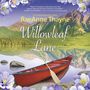 Willowleaf Lane [Audiobook/Library Edition]