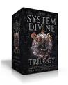 The System Divine Trilogy (Boxed Set): Sky Without Stars; Between Burning Worlds; Suns Will Rise