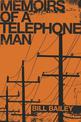 Memoirs of a Telephone Man