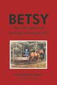 Betsy: The Adventures of an Early American Girl